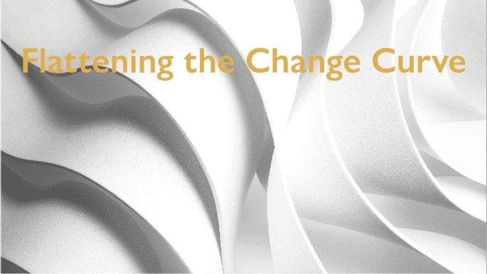 Flattening the Change Curve – Webinar Replay