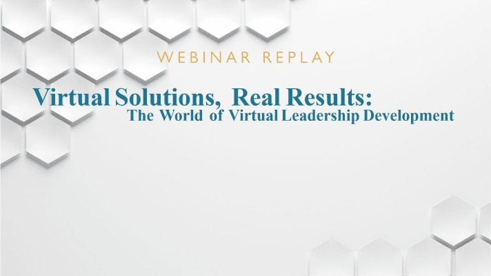The World of Virtual Leadership Development: Webinar Replay